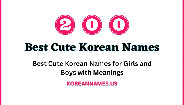 Best Cute Korean Names for Girls and Boys with Meanings (2024)