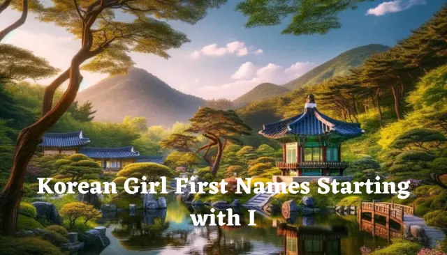 100 Korean Girl First Names Starting with I