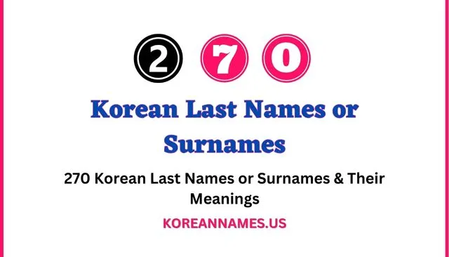 270 Korean Last Names or Surnames & Their Meanings
