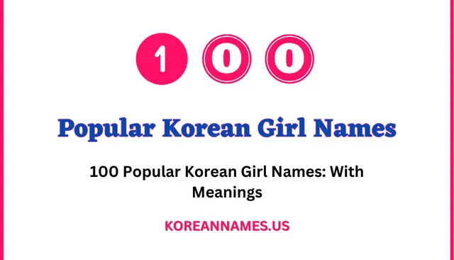 100 Popular Korean Girl Names: With Meanings